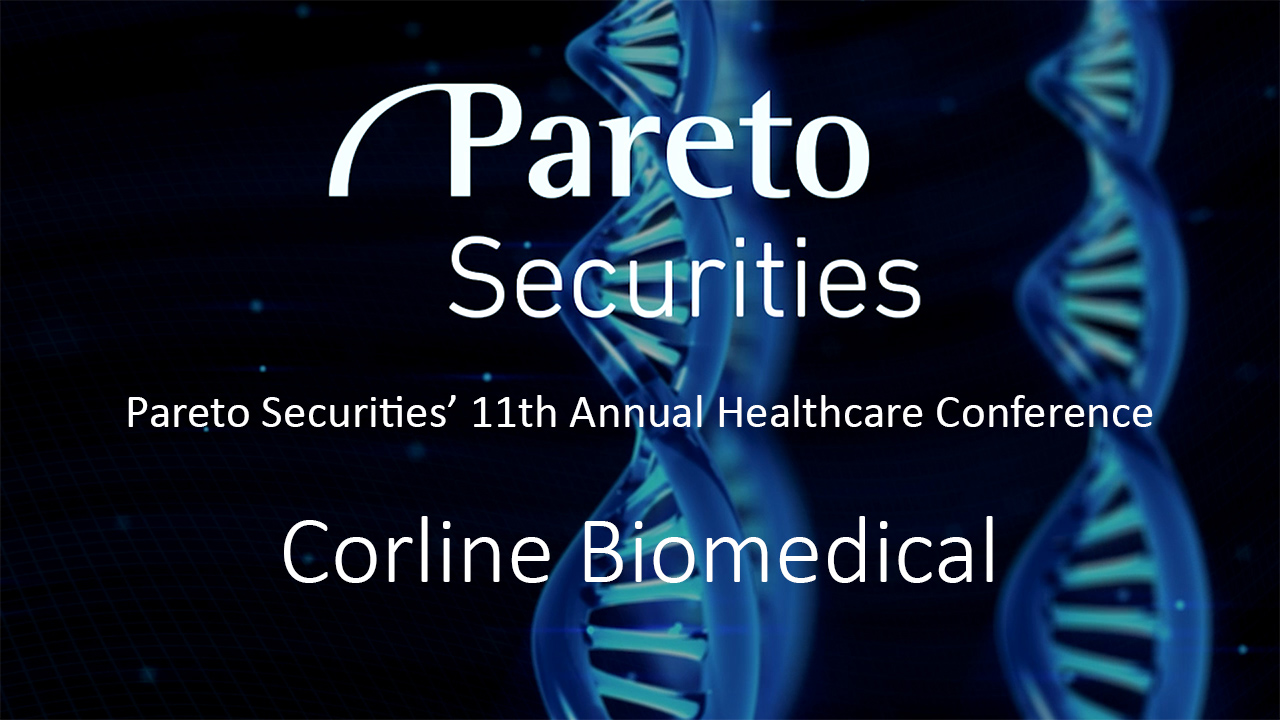 Corline Biomedical / Pareto Securities’ 11th Annual Healthcare Conference