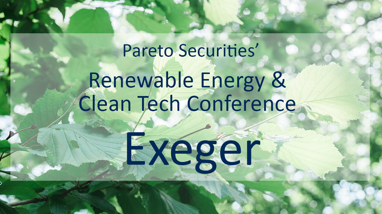 Exeger / Pareto Securities’ Renewable Energy & Clean Tech Conference 