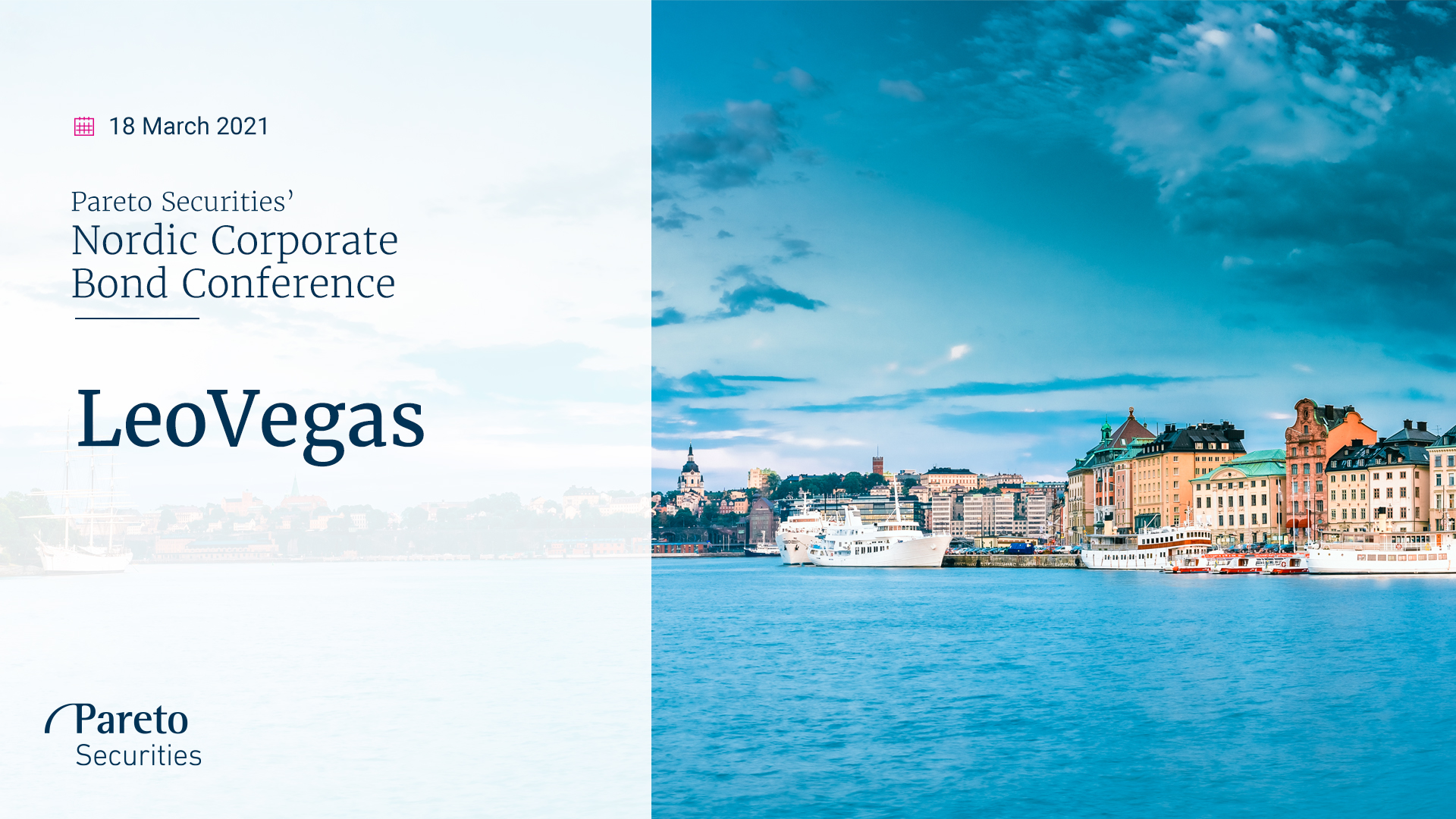 LeoVegas / Pareto Securities' Nordic Corporate Bond Conference