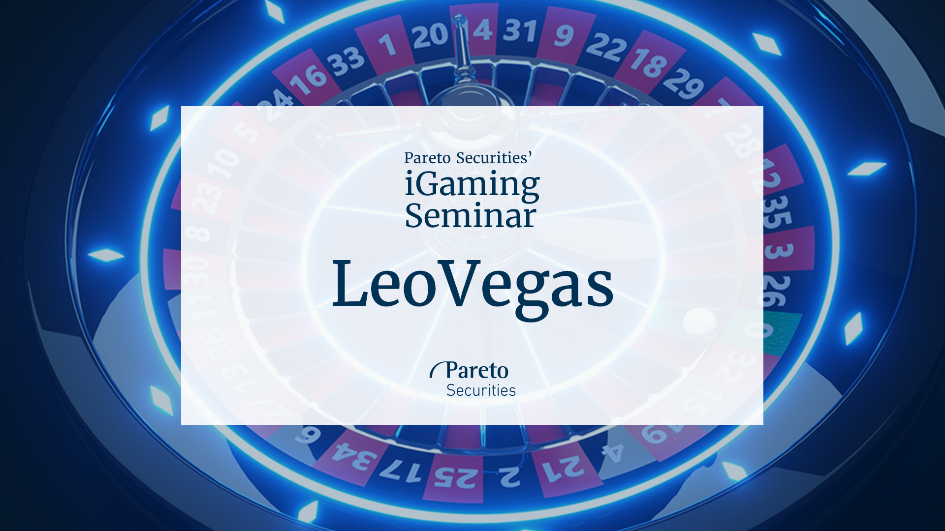 LeoVegas / Pareto Securities’ virtual iGaming seminar